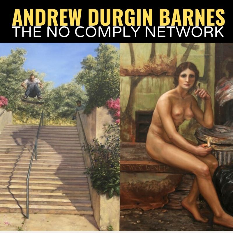 Andrew Durgin Barnes The No Comply Network Graphic