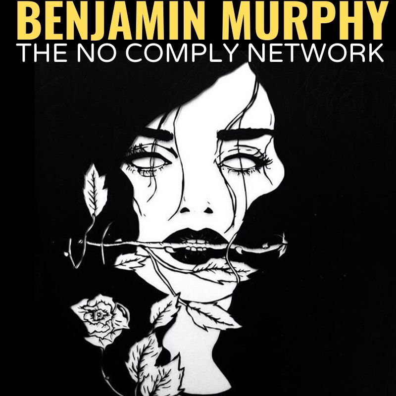 Benjamin Murphy The No Comply Network Graphic