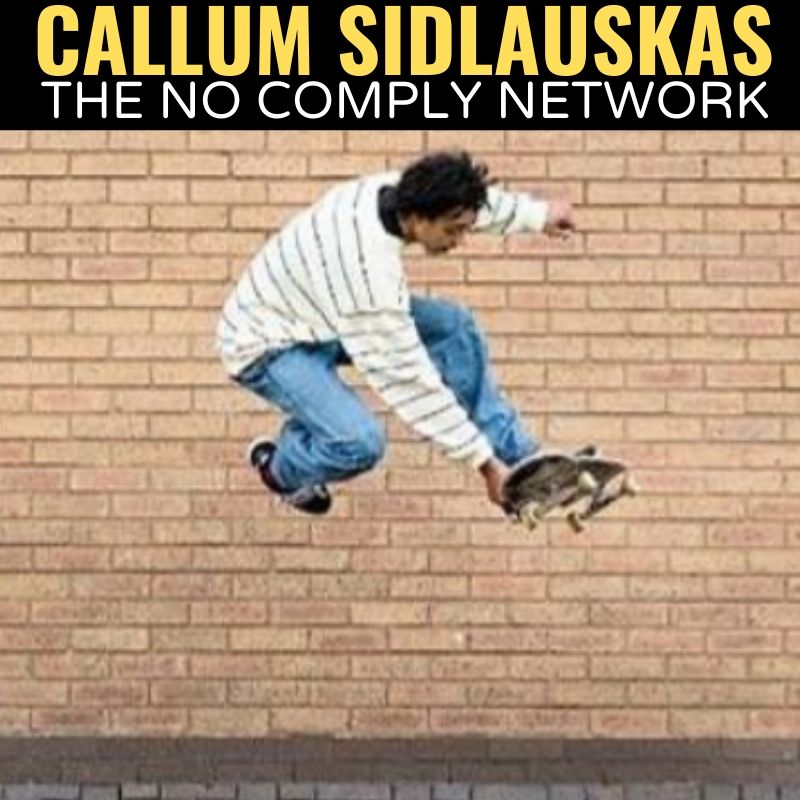Callum Sidlauskas The No Comply Network Graphic