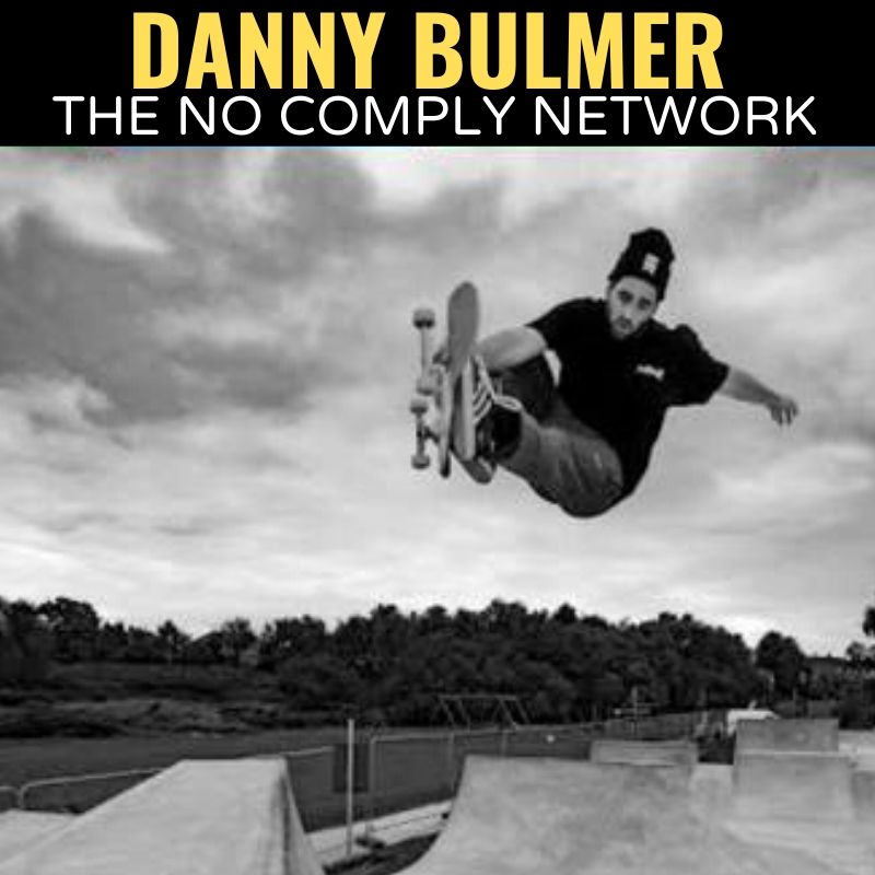 Danny Bulmer The No Comply Network Graphic