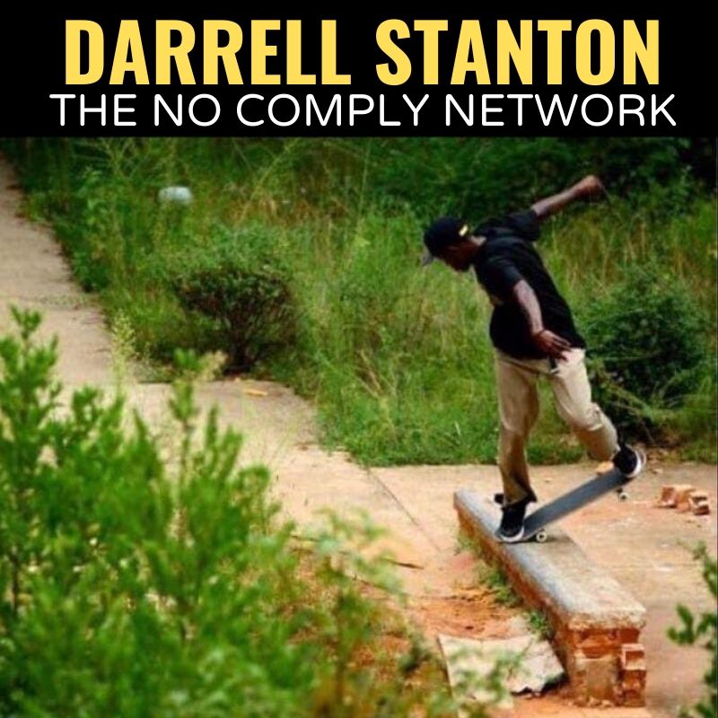 Darrell Stanton The No Comply Network Graphic