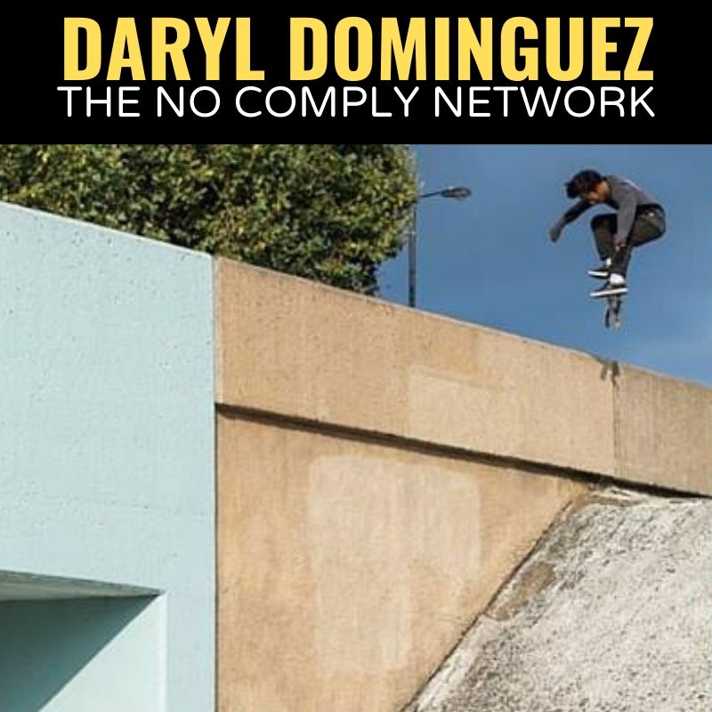 Daryl Dominguez The No Comply Network Graphic 1