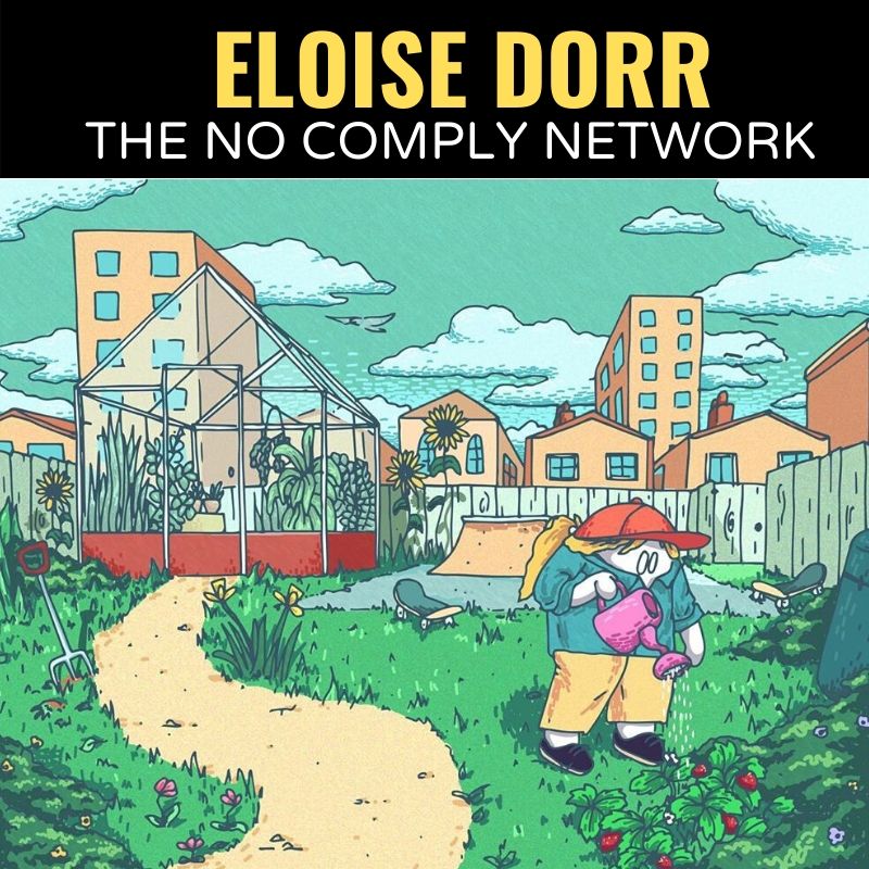 Eloise Dorr The No Comply Network Graphic
