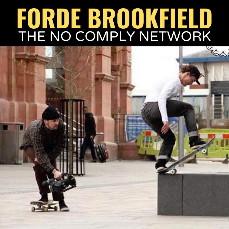 Forde Brookfield The No Comply Network Graphic