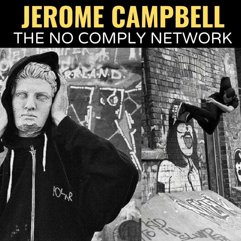 Jerome Campbell The No Comply Network Graphic 1