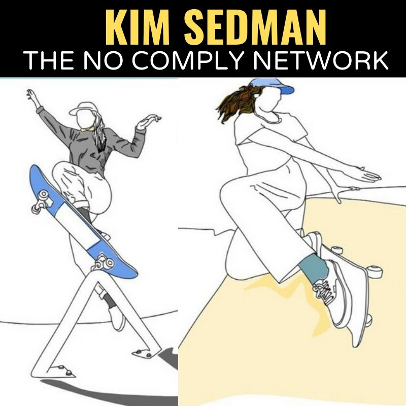 Kim Sedman The No Comply Network Graphic One 1