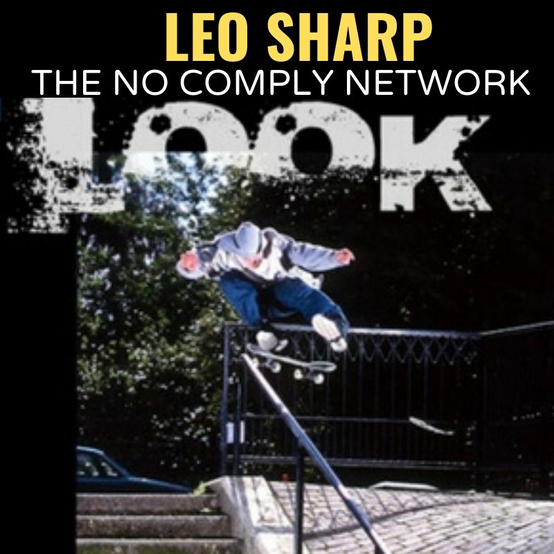 Leo Sharp The No Comply Network Graphic