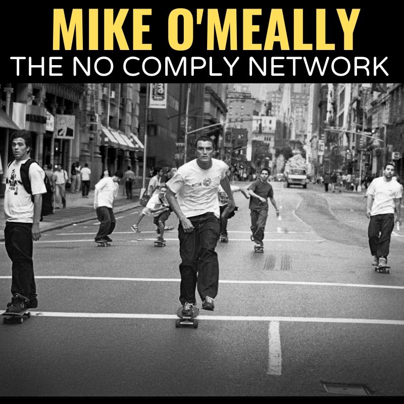 Mike O Meally The No Comply Network Graphic 1