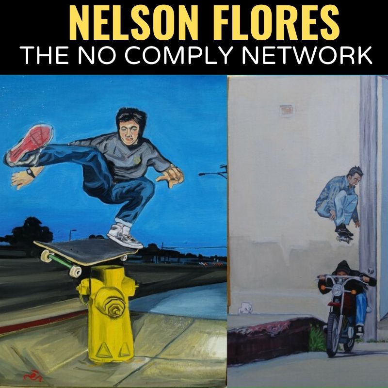 Nelson Flores The No Comply Network Graphic