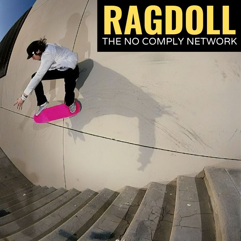 Ragdoll The No Comply Network Graphic