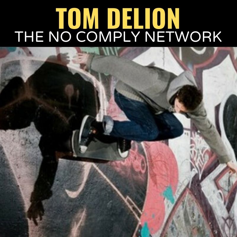 Tom Delion The No Comply Network Graphic