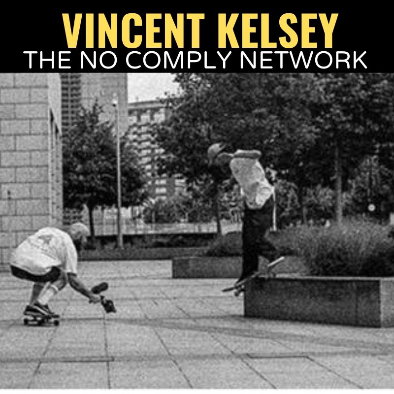 Vincent Kelsey The No Comply Network Graphic