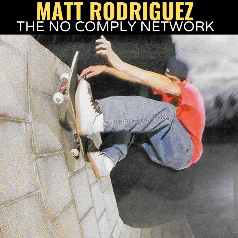 Matt Rodriguez The No Comply Network Graphic One