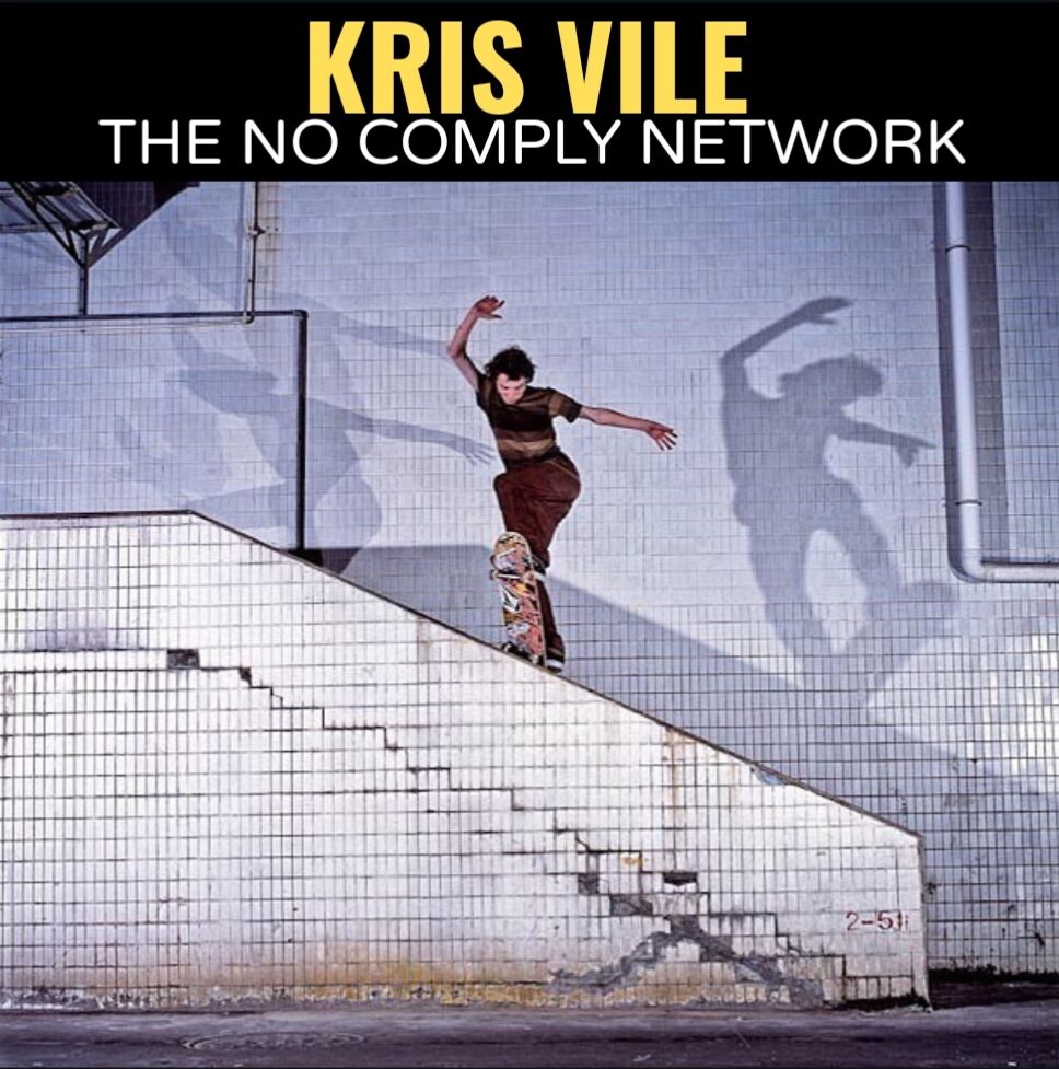 Kris Vile The No Comply Network Graphic e1707570381684