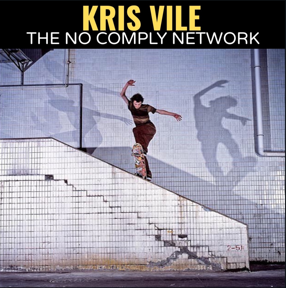 Kris Vile The No Comply Network Graphic