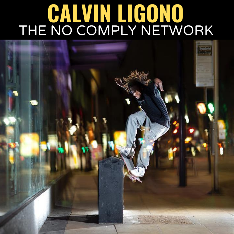 Calvin Ligono The No Comply Network Member Interview Graphic