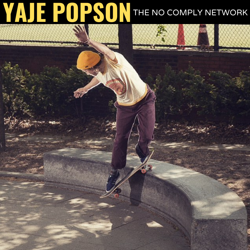 Yaje Popson The No Comply Network Member Graphic