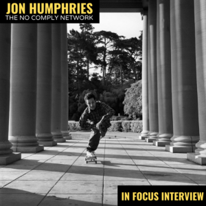 Jon Humphries: In Focus Interview