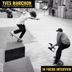 Yves Marchon: In Focus Interview