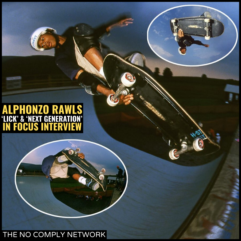 Alphonzo Rawls The No Comply Network In Focus Interview Graphic Lick and Next Generation