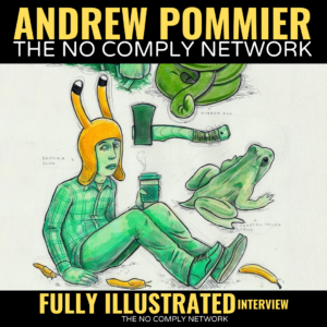Andrew Pommier: Fully Illustrated Interview