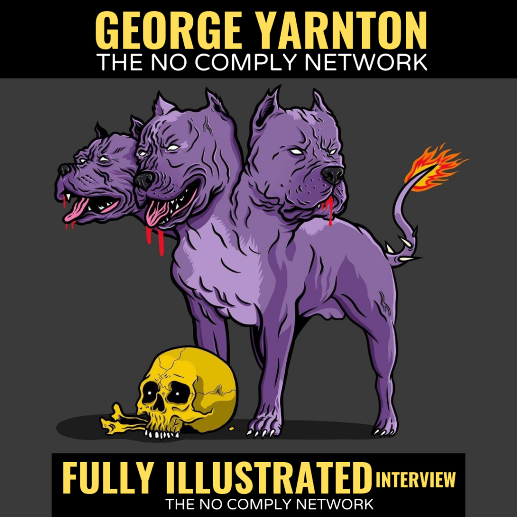 George Yarnton: Fully Illustrated Interview