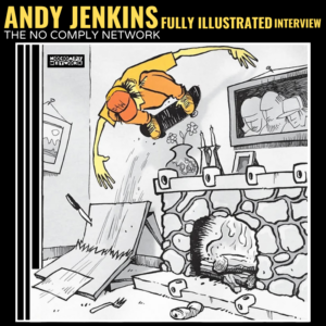 Andy Jenkins: Fully Illustrated Interview