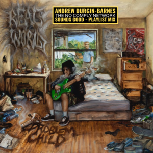 Andrew Durgin-Barnes: Sounds Good Playlist